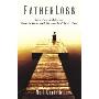 Fatherloss: How Sons of All Ages Come to Terms with the Death of Their Dads (精装)