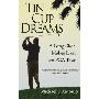 Tin Cup Dreams: A Long Shot Makes It on the PGA Tour (平装)