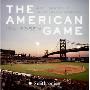 The American Game: A Celebration of Minor League Baseball (精装)