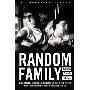 Random Family: Love, Drugs, Trouble and Coming of Age in the Bronx (精装)