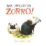 Say Hello to Zorro! (精装)