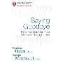 Saying Goodbye: How Families Can Find Renewal Through Loss (精装)
