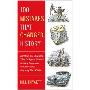 100 Mistakes that Changed History: Backfires and Blunders That Collapsed Empires, Crashed Economies, and Altered the Course of Our World (平装)