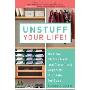 Unstuff Your Life!: Kick the Clutter Habit and Completely Organize Your Life for Good (平装)