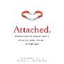 Attached: The New Science of Adult Attachment and How It Can Help You Findand KeepLove (精装)