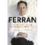Ferran: The Inside Story of El Bulli and the Man Who Reinvented Food (精装)