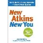 New Atkins for a New You: The Ultimate Diet for Shedding Weight and Feeling Great (平装)