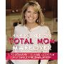 Hannah Keeley's Total Mom Makeover: The Six-Week Plan to Completely Transform Your Home, Health, Family, and Life (平装)