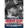 American Caesar: Douglas MacArthur 1880 - 1964 (平装)