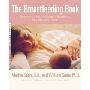 The Breastfeeding Book: Everything You Need to Know About Nursing Your Child from Birth Through Weaning (平装)