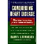 Conquering Heart Disease: New Ways to Live Well Without Drugs or Surgery (平装)
