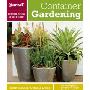 Sunset Outdoor Design & Build: Container Gardening: Fresh Ideas for Outdoor Living (平装)