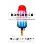 Consumed: How Markets Corrupt Children, Infantilize Adults, and Swallow Citizens Whole (精装)
