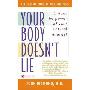 Your Body Doesn't Lie (简装)