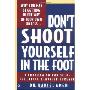 Don't Shoot Yourself in the Foot (平装)