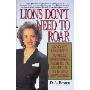 Lions Don't Need to Roar: Using the Leadership Power of Personal Presence to Stand Out, Fit in and Move Ahead (平装)