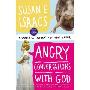 Angry Conversations with God: A Snarky but Authentic Spiritual Memoir (平装)