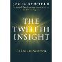 The Twelfth Insight: The Hour of Decision (精装)