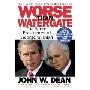 Worse Than Watergate: The Secret Presidency of George W. Bush (平装)