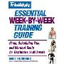 Triathlete Magazine's Essential Week-by-Week Training Guide: Plans, Scheduling Tips, and Workout Goals for Triathletes of All Levels (平装)
