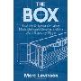 The Box: How the Shipping Container Made the World Smaller and the World Economy Bigger (精装)