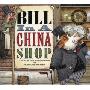 Bill in a China Shop (平装)