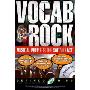 Vocab Rock! Musical Preparation for the SAT and ACT: 12 Songs on CD (平装)