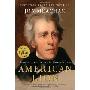 American Lion: Andrew Jackson in the White House (平装)