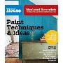This Old House Weekend Remodels: Paint Techniques & Ideas: DIY Home Improvements from the Experts You Trust (平装)