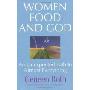 Women Food and God: An Unexpected Path to Almost Everything (平装)