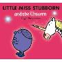 Little Miss Stubborn and the Unicorn (平装)