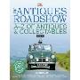 The "Antiques Roadshow" A-Z of Antiques and Collectables (精装)