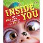Inside You: How Your Body Makes it Through Every Day (精装)