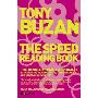 The Speed Reading Book: The Revolutionary Approach to Increasing Reading Speed, Comprehension and General Knowledge (平装)