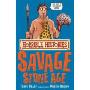 The Savage Stone Age (平装)