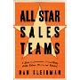 All Star Sales Teams: 8 Steps to Spectacular Success Using Goals, Values, Vision, and Rewards (平装)