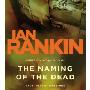 The Naming of the Dead: An Inspector Rebus Novel (CD)