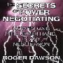 The Secrets of Power Negotiating: How to Gain the Upper Hand in Any Negotiation (CD)