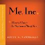 Me Inc: How to Master the Business of Being You...A Personalized Program for Exceptional Living (CD)