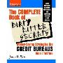 The Complete Book of Dirty Little Secrets: Money-Saving Strategies the Credit Bureaus Won't Tell You (平装)