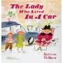 The Lady Who Lived in a Car (精装)