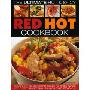 The Ultimate Hot & Spicy Red Hot Cookbook: Over 400 Sizzling Dishes from Around the World, Shown Step by Step in More than 1700 Fabulous Photographs (平装)