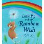 Little Pip and the Rainbow Wish (精装)