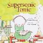 Supersonic Tonic (平装)