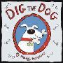 Dig the Dog (平装)
