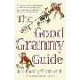 The Good Granny Guide: Or How to be a Modern Grandmother (平装)