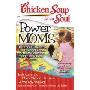 Chicken Soup for the Soul: Power Moms: 101 Stories Celebrating the Power of Choice for Stay at Home and Work from Home Moms (平装)