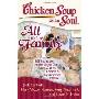 Chicken Soup for the Soul: All in the Family: 101 Incredible Stories about our Funny, Quirky, Lovable & "Dysfunctional" Families (平装)