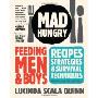 Mad Hungry: Feeding Men and Boys